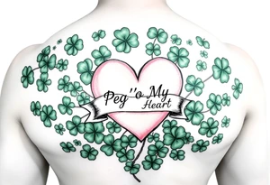A ton of green shamrocks with a big pale pink heart with a banner across the heart that says Peg 'o My Heart tattoo idea