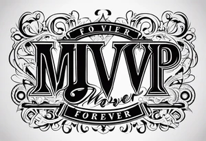 mvp forever tattoo idea