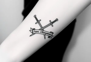 Two crossed swords in a forearm tattoo sketch style, with a flowing banner that reads “Iron Sharpens Iron.” Black ink, simple and bold. tattoo idea