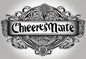 Cheers Mate text, armband +Celtic +grey Cancer Ribbon +tribal +artistic tattoo idea