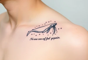 52hz Whale and jellyfish among the stars with the words No one can feel your pain tattoo idea