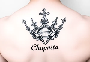 money sign crown and a diamond with the name chapita tattoo idea