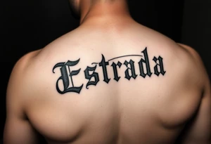 write estrada in Gothic letters tattoo idea