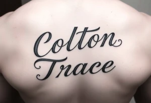The names colton and tracee combined in one tattoo tattoo idea