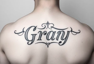 Tattoo design with the concept of our last name "Gray" with all our first names incorporated into it. "Bradley, Ashleigh, Penelope, Lennon". tattoo idea