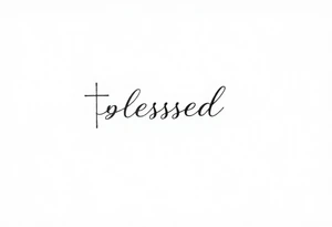 I need a fine line tattoo that has the word “blessed” but going up and down vertical and on the left side a cross and on the right side a music note tattoo idea