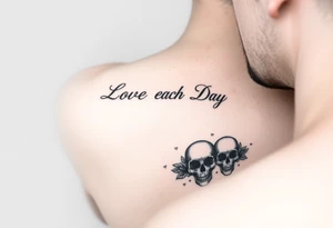 Love Each Day woman forearm tattoo with a skull border tattoo idea