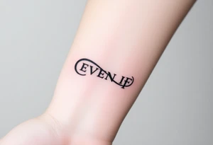 unique and soft infinity symbol with words "EVEN IF" tattoo idea