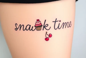 Pretty letters with lots of swooshes saying snack time with cupcakes, cherries and stars tattoo idea