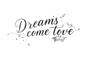 Dreams come true tattoo idea