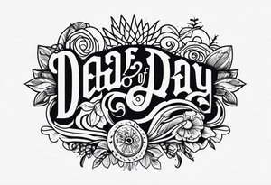 dead of day tattoo idea