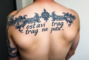 Make an arm tattoos with and or representing the words ostavi trag na putu svom tattoo idea