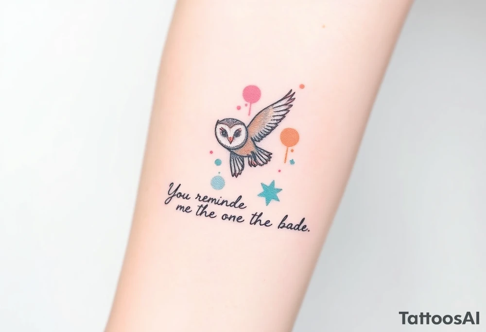 Small barn owl in flight with water color background and “You remind me of the babe” in script tattoo idea