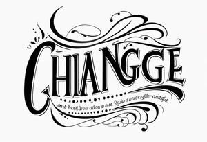 Embrace change tattoo idea