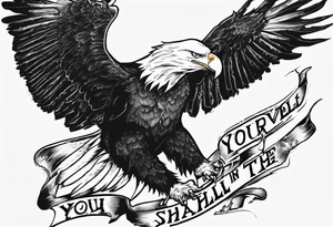 divebombing bald eagle
, with the words "you shall prove yourself in the bitter end" along the top and on the bottom the words "but for now, brace yourself." tattoo idea