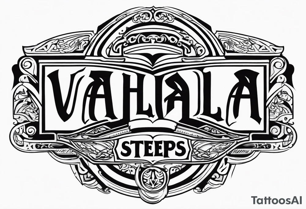 Valhalla 
 steps tattoo idea