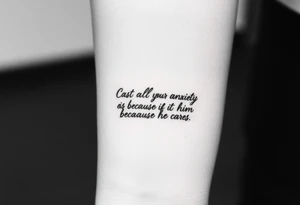 cast all your anxiety on him because he cares for you" tattoo idea