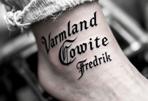 A combination of the words Värmland Cowrite Fredrik tattoo idea