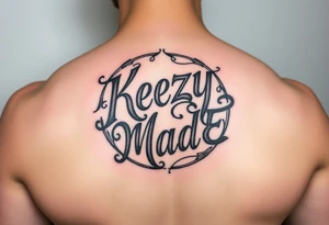 Nothing but lettersfancy but rugged twisted and intertwined circular arched curvy lettering in a circular  that would be clothing brand style that says (KeezY MadE) tattoo idea