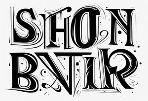 Asymmetrical flip script batch of letters in graffiti and calligraphy styles. I want a B that can be doubled as an upside-down S. I want R and E, A and N, N and A, D and H, Y and S tattoo idea