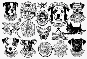 Dog Slave tattoo idea