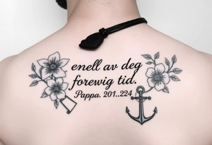 Quote: en del av deg forevig tid. Pappa 20.12.24
Surround the quote with gladiolius, notes, a heart and an anchor tattoo idea