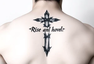 cross tattoo with thorns saying rise above all tattoo idea