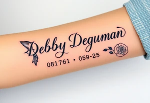 Tattoo of the exact name Debby Deguzman in chunky curly cursive with the exact dates of 08/17/61-05/29/25 surrounded by 1 hummingbird and 1 rose tattoo idea