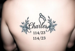 Baby footprint surrounded by the name Charles and the date 1/14/23 and floral vines on a forearm tattoo idea