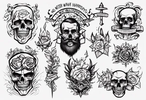 No Matter What Happens tattoo idea