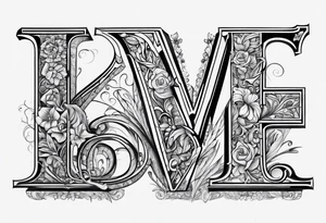 the word LOVE WITH EACH LETTER STANDING FOR LOYALTY OUT VALUES EVERYTHING tattoo idea