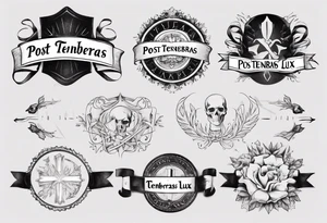 text "POST TENEBRAS LUX" in roman font on a ribbon with dark shades tattoo idea