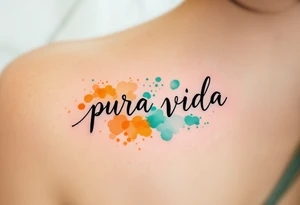 Handwritten “Pura Vida” with watercolor splashes of turquoise, sunset orange, and seafoam green. tattoo idea