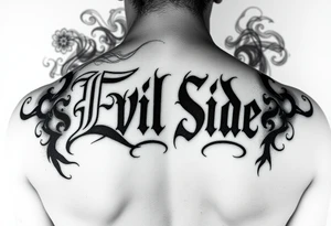 powerful bold cover up saying Evil Side black and with shading and dark smoke around it gangsta writing old english tattoo idea