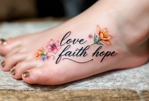 Pastel calligraphy with floral embellishments—cherry blossoms for love, lilies for faith, and daffodils for hope. tattoo idea