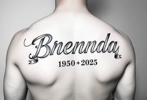 "BRENDA" going down arm
 WITH RIBBONS UNDERNEATH SHOWING 1950-2025 tattoo idea