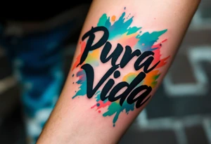 Graffiti-style “Pura Vida” in bold black with a vibrant background of teal, lime, and coral paint strokes. tattoo idea