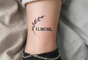 Tiny I.I.MCML on the ankle in black, paired with grayscale olive branches extending around the leg tattoo idea