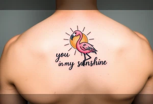 Cute cartoonish Flamingo with a sun and the saying you are my sunshine with colors tattoo idea