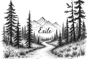 A path in the woods with mountains in the background, the word "Exile" blended in the drawing tattoo idea