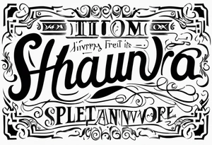Shaundra tattoo idea
