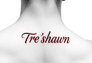 ankle tattoo that’s red  with the name tre’shawn on it tattoo idea