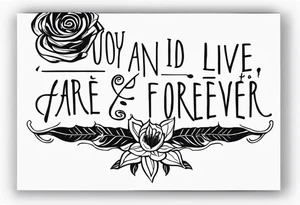 You and I are gonna live forever tattoo idea