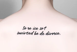 Reminder of surviving divorce tattoo idea