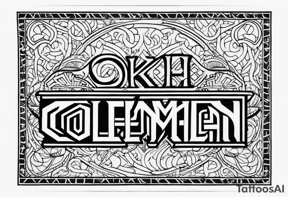 the word coleman in greek font tattoo idea