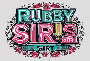 Text that says“Ruby Whitman is a stinky girl” tattoo idea