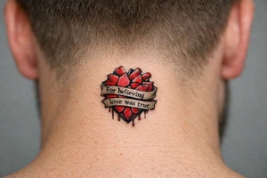 Fragmented anatomical heart broken and bleeding. “For believing love was true” tattoo idea