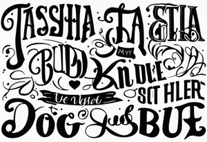 forearm tattoo lettering names of all my dogs "Tasha Katie Kiera Zeke Pixie Bud Bear" tattoo idea