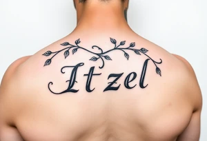 Itzel name on arm with vines around tattoo idea