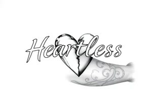 Heartless words written with broken real heart design tattoo idea